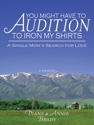 cover image of You Might Have to Audition to Iron My Shirts